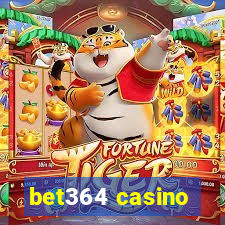 bet364 casino